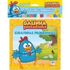 Livro - Galinha Pintadinha - Criaturas Pequeninas