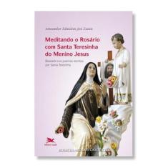 Livro - Meditando o rosário com Santa Teresinha do Menino Jesus