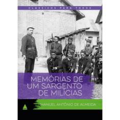 Memorias De Um Sargento De Milicias - Classico Para Todos