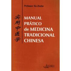 Livro Manual Prático De Medicina Tradicional Chinesa Zhufan
