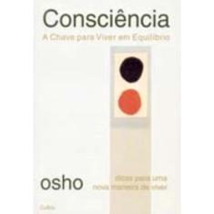 Consciência a Chave para Viver em Equilíbrio