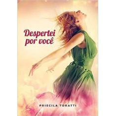 Despertei por Você - VIDA & CONSCIENCIA, 3