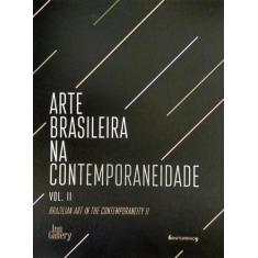 Arte Brasileira Na Contemporaneidade Vol.2