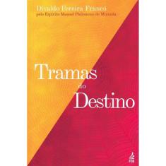 Tramas do Destino (Novo Projeto) - FEB