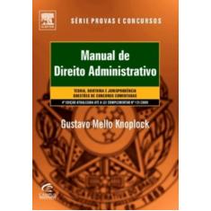 Manual De Direito Administrativo - Série Provas E Concursos