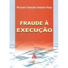 Fraude A Execucao - Livraria Do Advogado