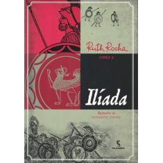 Livro - Ruth Rocha conta a Ilíada