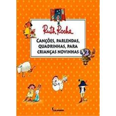 Livro - Canções, parlendas, quadrinhas, para crianças novinhas