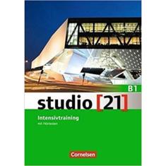 Studio 21 B1 - Intensivtraining Mit Hörtexten