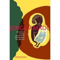 Livro - De como o mulato porciúncula descarregou seu defunto