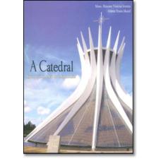 Catedral, A - Livro De Vidro Cheio De Ensinamentos - EDITORA LIBER LIV