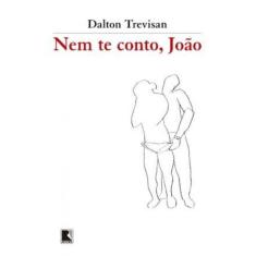 Nem te conto, João