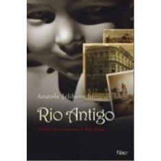 Rio antigo - confissoes de um assassino da belle epoque - ROCCO
