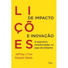 Lições de impacto e inovação: O executivo transformador no jogo da indústria