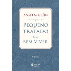 Pequeno Tratado Do Bem Viver Ed. 4