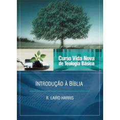 Curso Vida Nova de Teologia Básica  Vol. 1  Introdução à Bíblia  R. La