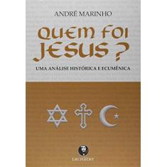 Quem foi Jesus?