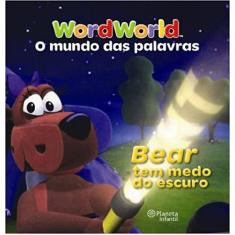 Bear Tem Medo Do Escuro - Planeta