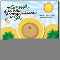 O Girassol Que Não Acompanhava o Sol