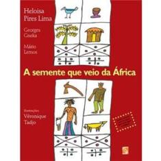 Livro - A Semente Que Veio da África