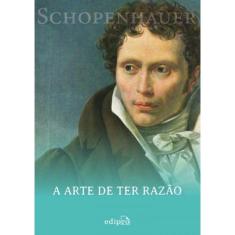 A Arte De Ter Razao - 38 Estrategias Para Vencer Qualquer Debate