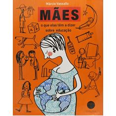 MAES - O QUE ELAS TEM A DIZER SOBRE EDUCACAO