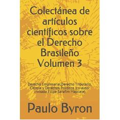 Colectânea de Artículos Científicos Sobre El Derecho Brasileño - Volume 3
