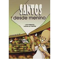 Santos desde Menino, 3