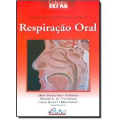 Respiração Oral - Coleção CEFAC
