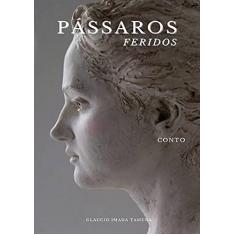 Pássaros Feridos