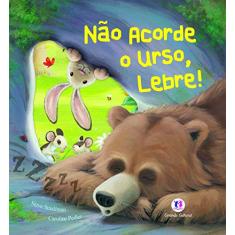 Não acorde o urso, lebre!