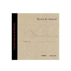 Tarsila do Amarala: Cadernos de desenho