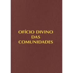 Oficio Divino Das Comunidades - 3ª Ed.