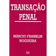 Transação penal - 1 ed./2003