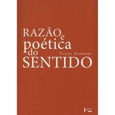 Razao E Poetica Do Sentido