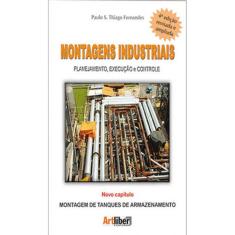Montagens Industriais - Planejamento, Execuçao E Controle