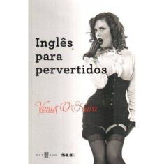 Ingles Para Pervertidos