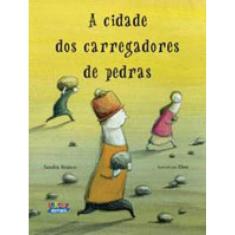 A Cidade Dos Carregadores De Pedras
