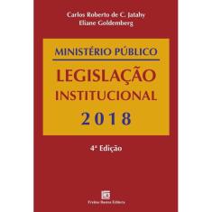 Livro - Ministério Público Legislação Institucional - 2018