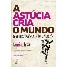 Livro - A astúcia cria o mundo