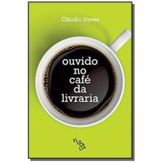 Ouvido No Cafe Da Livraria