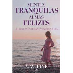 Mentes tranquilas, almas felizes