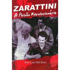 Zarattini - A Paixao Revolucionaria