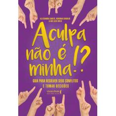 Livro - A culpa não é minha!?