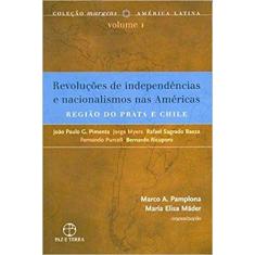 Livro - Revoluções de independências e nacionalismos nas Américas: a r