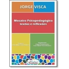 Mosaico Psicopedagógico: Textos e Reflexões - PULSO EDITORIAL, 3