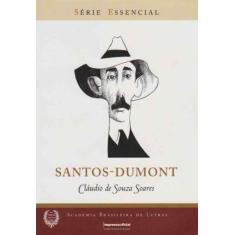 Santos-Dumont - Série Essencial - Imprensa Oficial