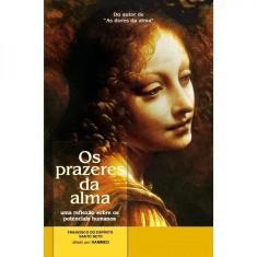 Os Prazeres Da Alma