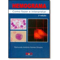 Hemograma - Como Fazer e Interpretar