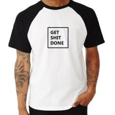 Camiseta Raglan Get Shit Done - Foca na Moda, Branco, Preto, M